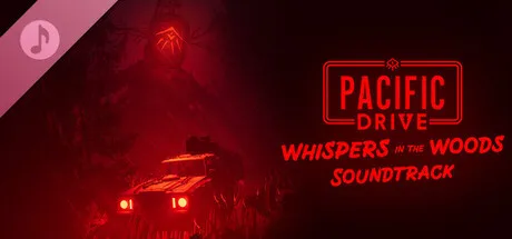 Pacific Drive: Whispers in the Woods Soundtrack