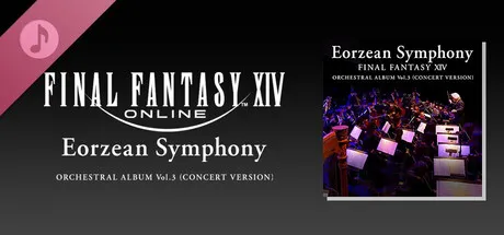 Eorzean Symphony: FINAL FANTASY XIV Orchestral Album Vol. 3 (Concert version)