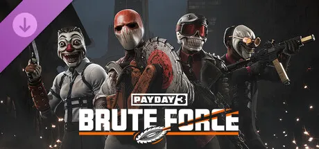 PAYDAY 3: Brute Force Crimebond