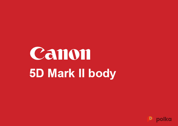 Возьмите Фотоаппарат Canon EOS 5D Mark II body напрокат (Фото 2) в Москве