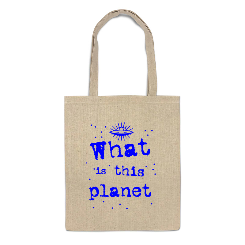 Printio Сумка Что это за планета! printio детская футболка классическая унисекс что это за планета