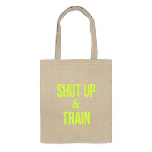 Заказать сумку в Москве. Сумка Shut Up & Train – Заткнись и тренируйся (2) от БОЕВОЕ САМБО - готовые дизайны и нанесение принтов.