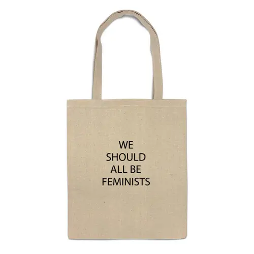 Заказать сумку в Москве. Сумка We should all be feminists от raffy - готовые дизайны и нанесение принтов.