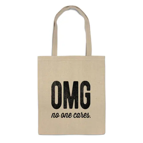 Заказать сумку в Москве. Сумка OMG! No ones cares. от geekbox - готовые дизайны и нанесение принтов.