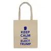 Заказать сумку в Москве. Сумка Elect Trump от skynatural - готовые дизайны и нанесение принтов.