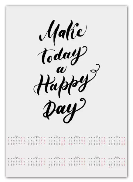 Заказать календарь в Москве. Календарь А2 Леттеринг надпись - Make Today a Happy Day от Pollys Artist - готовые дизайны и нанесение принтов.