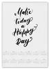 Заказать календарь в Москве. Календарь А2 Леттеринг надпись - Make Today a Happy Day от Pollys Artist - готовые дизайны и нанесение принтов.