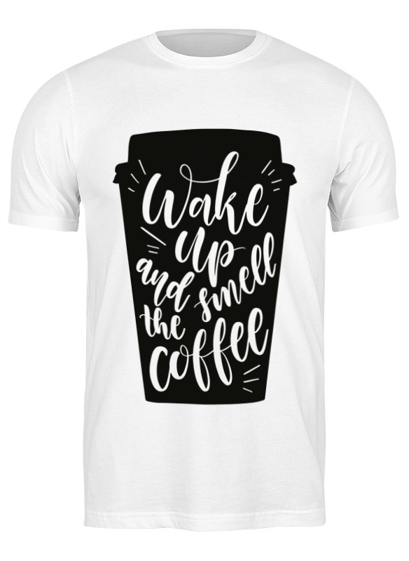 Printio Футболка классическая Wake up and smell the coffee printio футболка классическая wake up and smell the coffee