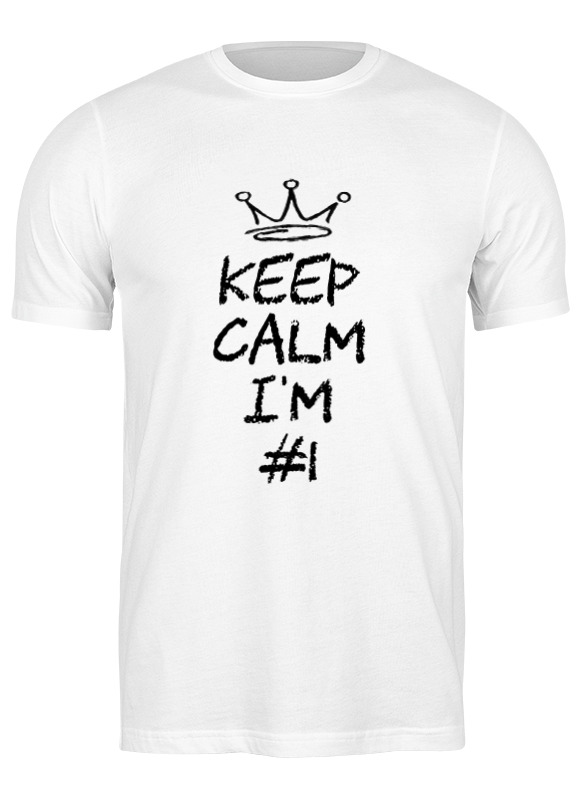 Printio Футболка классическая Keep calm i am #1 printio детская футболка классическая унисекс keep calm i am 1