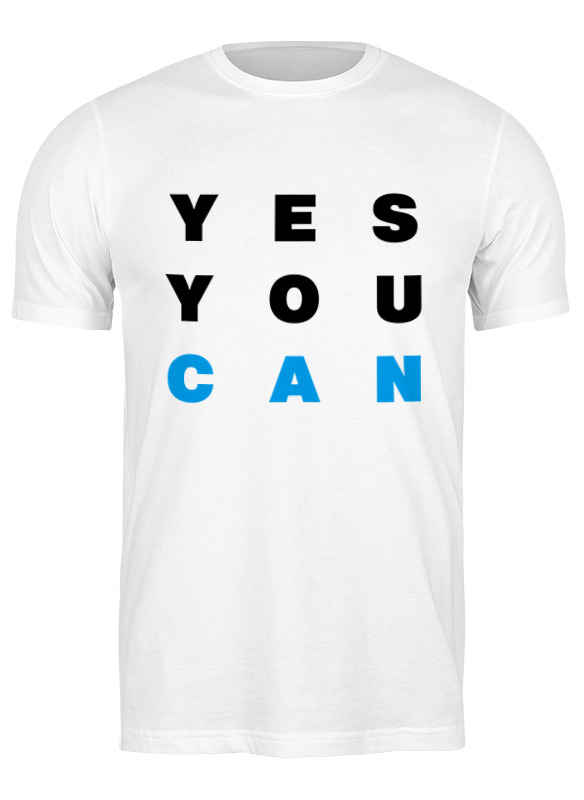 Printio Футболка классическая Yes you can