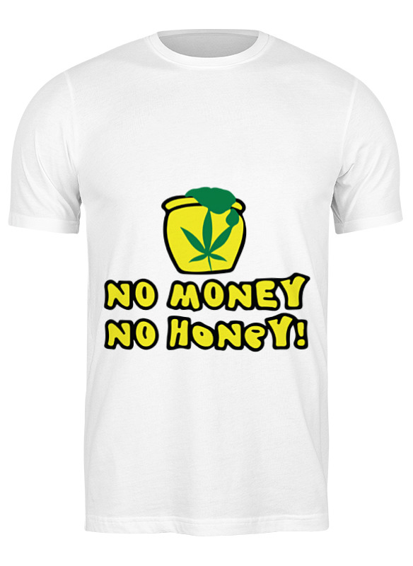 Printio Футболка классическая No money no honey! (нет денет, нет меда!) printio футболка классическая no money no honey нет денет нет меда