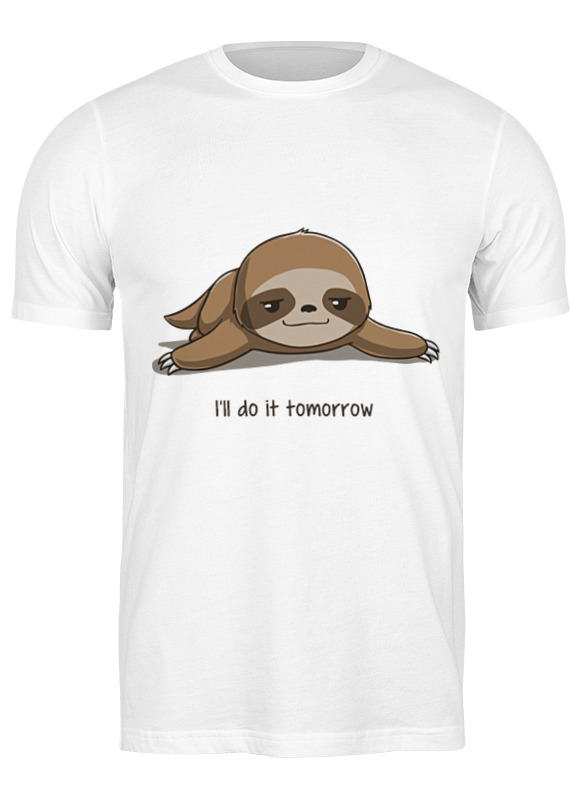 Printio Футболка классическая Я сделаю это завтра printio футболка wearcraft premium я сделаю это завтра