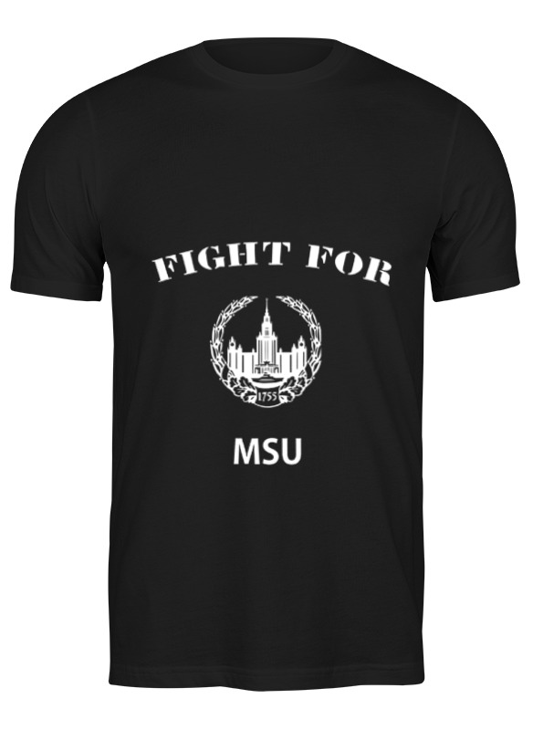 Printio Футболка классическая Fight for msu printio футболка wearcraft premium fight for msu