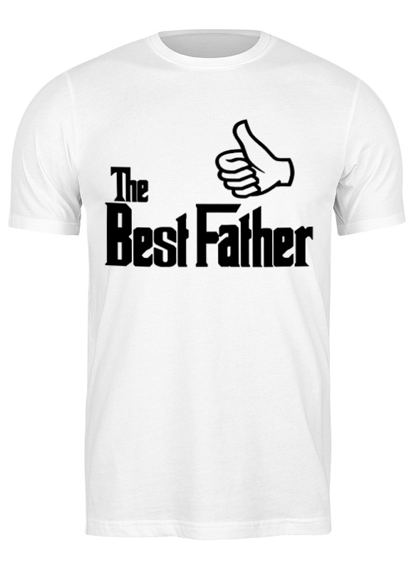 Printio Футболка классическая The best father, лучший отец