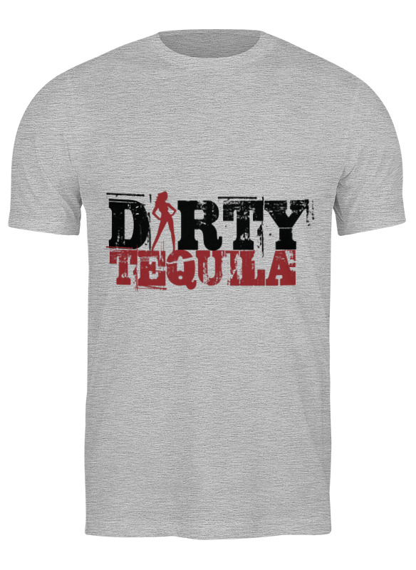 Printio Футболка классическая Dirty tequila printio футболка классическая dirty tequila
