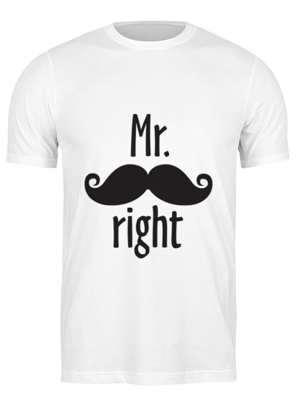 Printio Футболка классическая Mr. right printio детская футболка классическая унисекс mr right