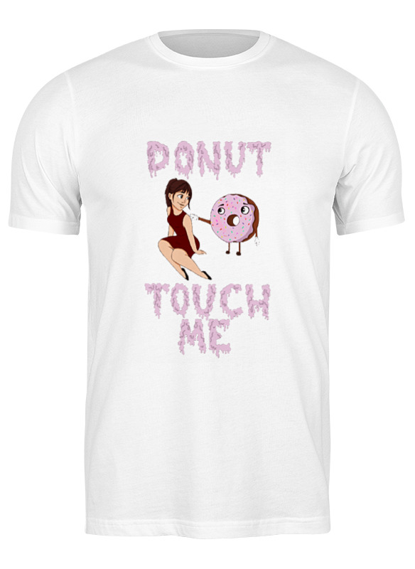 Touch me Donat.