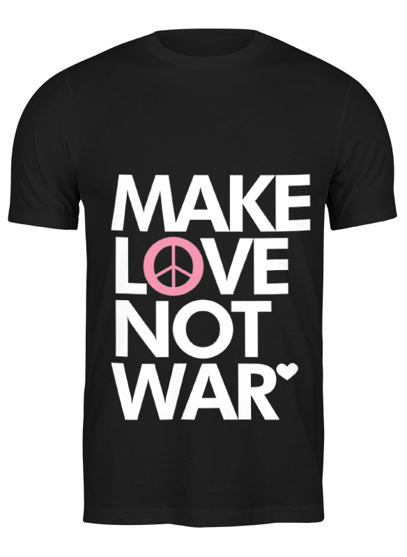 Printio Футболка классическая Make love not war printio детская футболка классическая унисекс make love not war