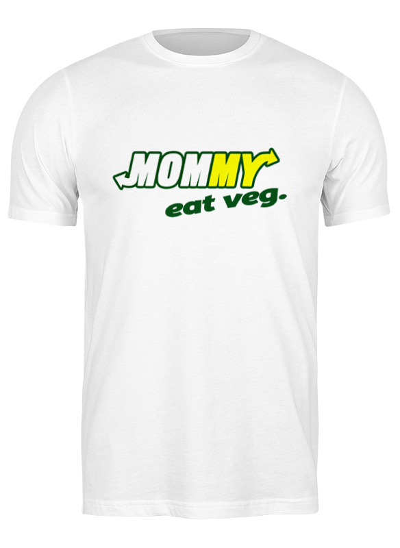 Printio Футболка классическая Mommy eat veg printio футболка wearcraft premium mommy eat veg