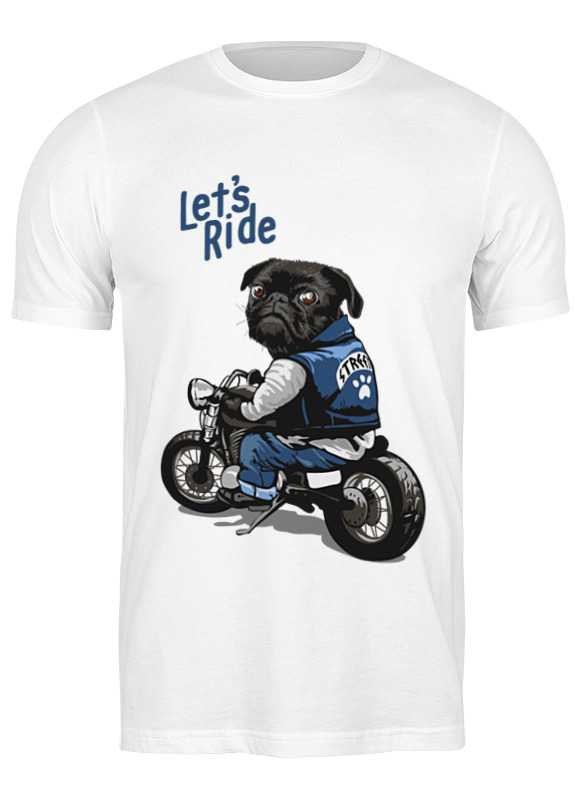 Printio Футболка классическая ✪lets ride pug✪ printio детская футболка классическая унисекс ✪lets ride pug✪