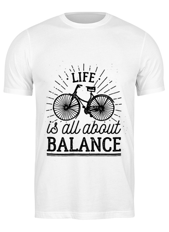 Printio Футболка классическая Life is all about balance! printio майка классическая life is all about balance