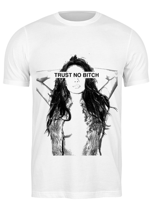 printio футболка wearcraft premium trust no bitch Printio Футболка классическая Trust no bitch