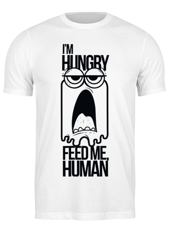 Printio Футболка классическая Я голоден, накорми меня человек printio футболка wearcraft premium я голоден накорми меня человек