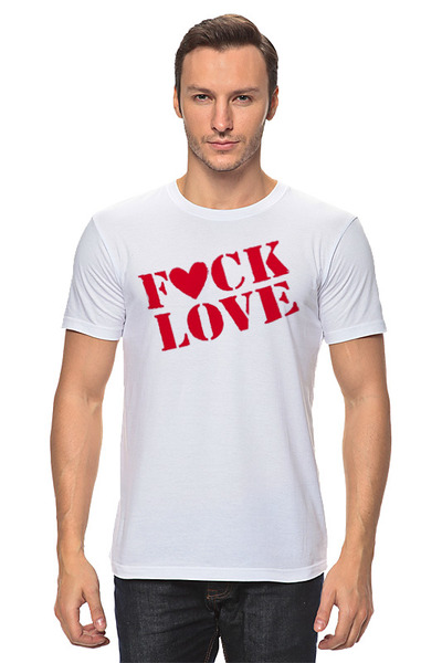 Заказать мужскую футболку в Москве. Футболка классическая F*ck Love от Александр Серебренников - готовые дизайны и нанесение принтов.