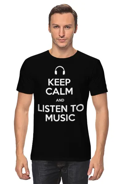 Заказать мужскую футболку в Москве. Футболка классическая Keep Calm Listen to Music T-shirt от Hangover - готовые дизайны и нанесение принтов.
