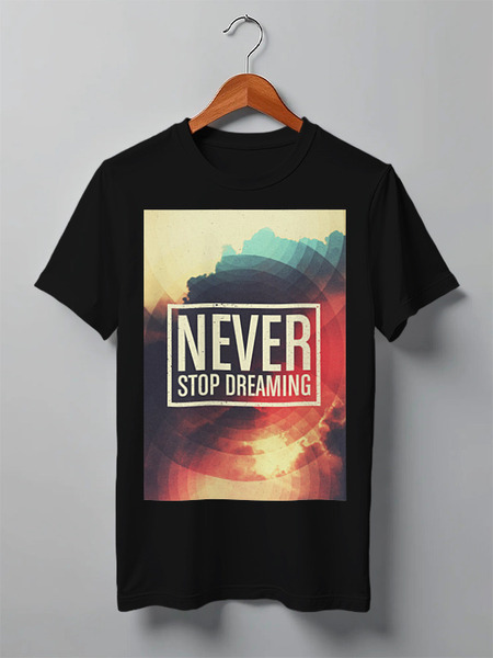 Заказать мужскую футболку в Москве. Футболка классическая Never Stop Dreaming от Михаил Авилкин - готовые дизайны и нанесение принтов.