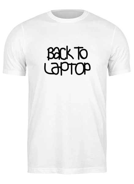 Заказать мужскую футболку в Москве. Футболка классическая "BACK TO LAPTOP" от cooldesign  - готовые дизайны и нанесение принтов.
