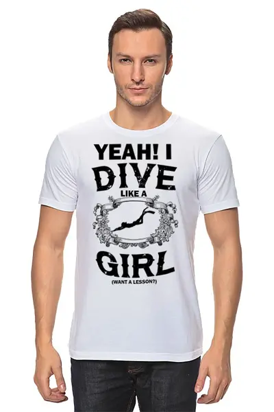 Заказать мужскую футболку в Москве. Футболка классическая Dive like a Girl от enjoydiving - готовые дизайны и нанесение принтов.