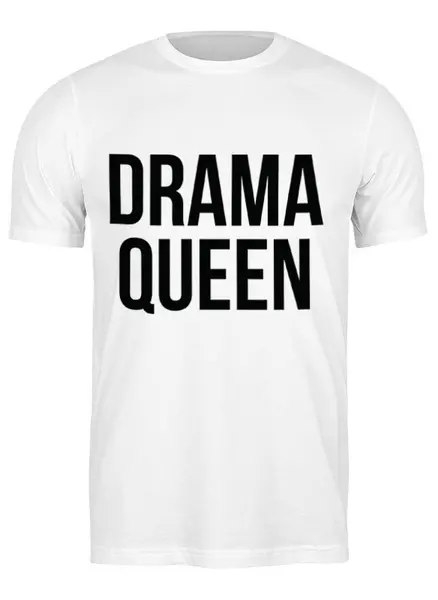 Заказать мужскую футболку в Москве. Футболка классическая Drama queen от Vasilixa - готовые дизайны и нанесение принтов.
