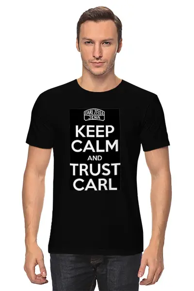 Заказать мужскую футболку в Москве. Футболка классическая Keep Calm Carl от markscheider - готовые дизайны и нанесение принтов.