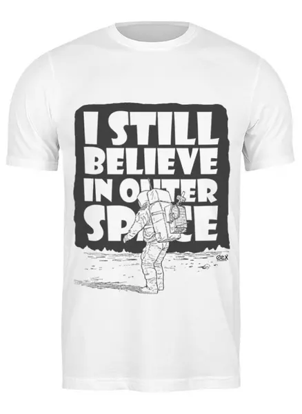 Заказать мужскую футболку в Москве. Футболка классическая I Still Believe in Outer Space от OEX design - готовые дизайны и нанесение принтов.