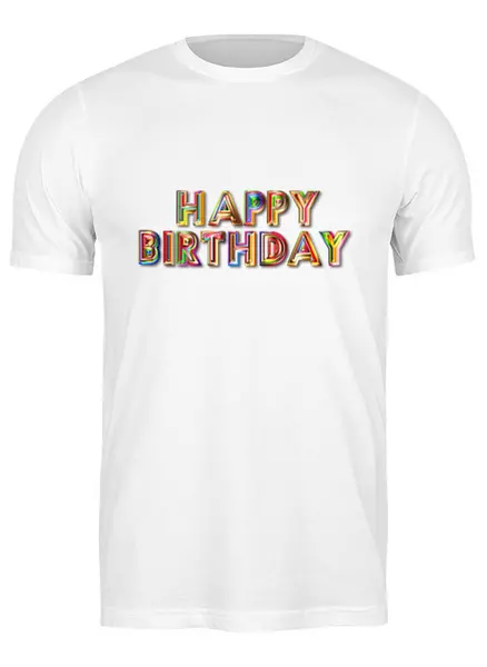Заказать мужскую футболку в Москве. Футболка классическая Happy Birthday от THE_NISE  - готовые дизайны и нанесение принтов.