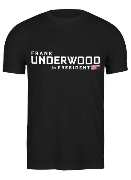 Заказать мужскую футболку в Москве. Футболка классическая Frank Underwood от cherdantcev - готовые дизайны и нанесение принтов.