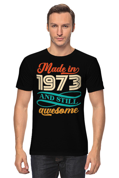 Заказать мужскую футболку в Москве. Футболка классическая Год рождения 1973 от ustinoff1@yandex.ru - готовые дизайны и нанесение принтов.