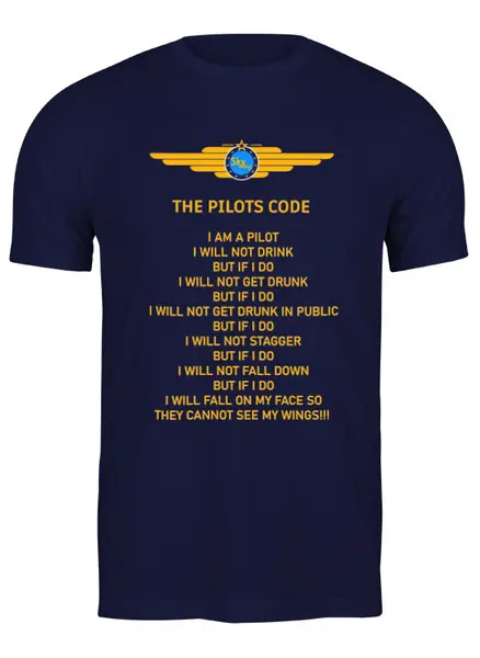 Заказать мужскую футболку в Москве. Футболка классическая The pilots code от SkyWay Aviation Clothing RUS  - готовые дизайны и нанесение принтов.