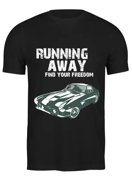 Заказать мужскую футболку в Москве. Футболка классическая Running away..Find your freedom..Автомобиль от svetlanakan - готовые дизайны и нанесение принтов.