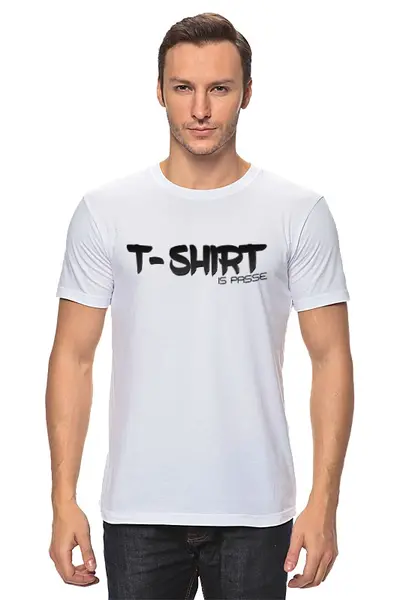 Заказать мужскую футболку в Москве. Футболка классическая T-shirt is passe от Anton  - готовые дизайны и нанесение принтов.