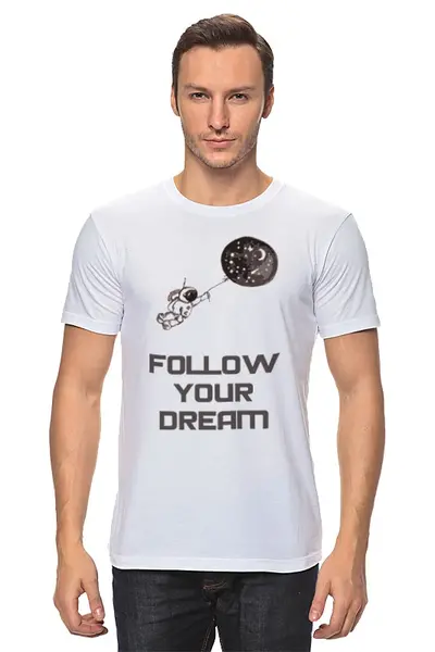 Заказать мужскую футболку в Москве. Футболка классическая Follow your dream от james.r - готовые дизайны и нанесение принтов.
