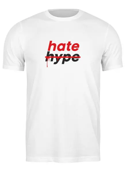 Заказать мужскую футболку в Москве. Футболка классическая Hate hype от maxpulso  - готовые дизайны и нанесение принтов.