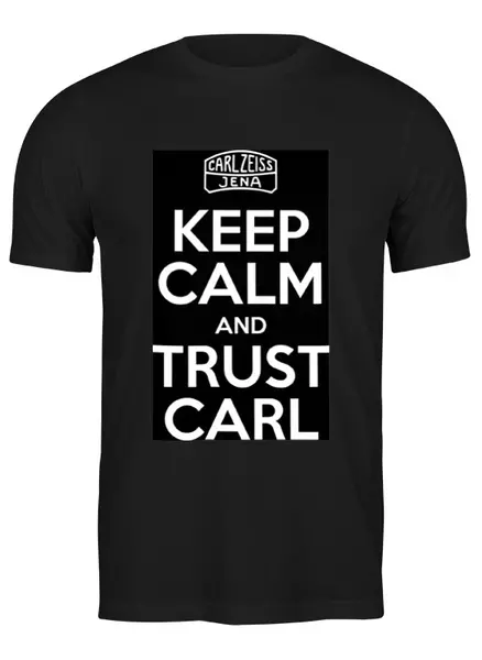 Заказать мужскую футболку в Москве. Футболка классическая Keep Calm Carl от markscheider - готовые дизайны и нанесение принтов.