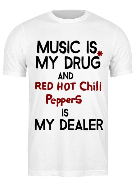 Заказать мужскую футболку в Москве. Футболка классическая Red Hot Chili peppers music dealer от inPrintio - готовые дизайны и нанесение принтов.