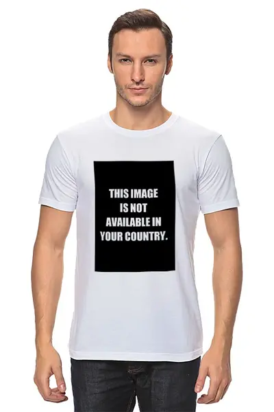 Заказать мужскую футболку в Москве. Футболка классическая THIS IMAGE IS NOT AVAILABLE IN YOUR COUNTRY от clown - готовые дизайны и нанесение принтов.