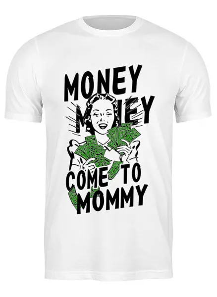 Заказать мужскую футболку в Москве. Футболка классическая Money Money от prodesign - готовые дизайны и нанесение принтов.