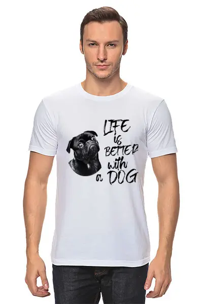 Заказать мужскую футболку в Москве. Футболка классическая С собакой жизнь лучше от kolok - готовые дизайны и нанесение принтов.