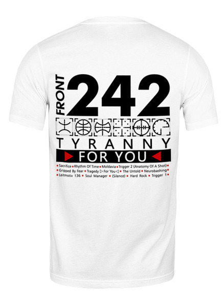 Заказать мужскую футболку в Москве. Футболка классическая Front 242. Tyranny For You от OEX design - готовые дизайны и нанесение принтов.