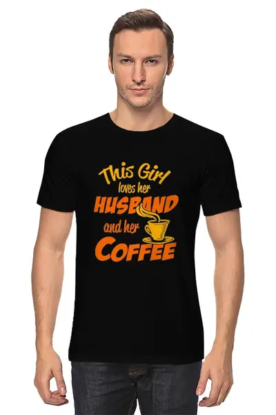 Заказать мужскую футболку в Москве. Футболка классическая эта девушка любит своего мужа и кофе от Yaroslava - готовые дизайны и нанесение принтов.